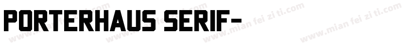 Porterhaus Serif字体转换